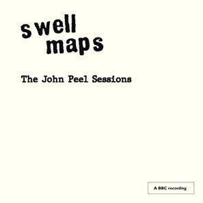 Swell Maps - John Peel Session