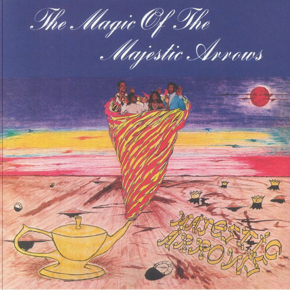 Majestic Arrows - The Magic Of The Majestic Arrows