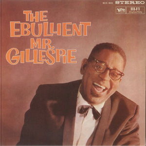 Gizzy Gillespe - The Ebullient Mr. Gillespie (Reissue)