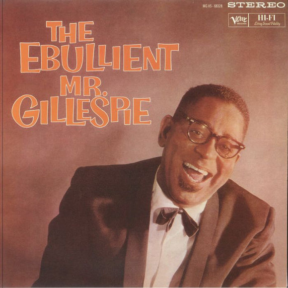 Gizzy Gillespe - The Ebullient Mr. Gillespie (Reissue)
