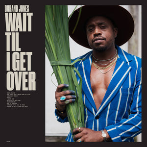 Durand Jones - Wait Until I get Over