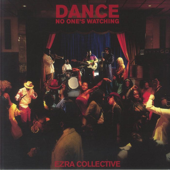 Ezra Collective - Dance, No Ones Watching