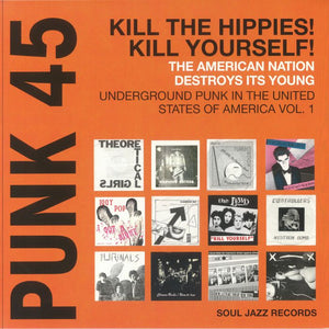 Various Artists - Soul Jazz Kill The Hippies! Kill Yourself! The American Nation Destroys It's Young