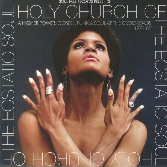 Soul Jazz - Holy Church of The Ecstatic Soul: A higher Power, Gospel, Funk & Soul