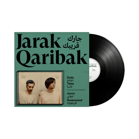 Dudu Tassa & Jonny Greenwood - Jarak Qaribak