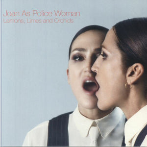 Joan As Police Woman - Lemons, Limes & Orchids