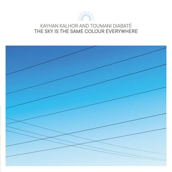 Kayhan Kalhor & Toumani Diabaté - The Sky Is The Same Colour Everywhere