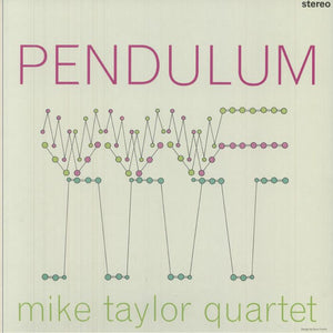 Mike Taylor Quartet - Pendulum