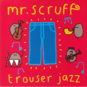Mr Scruff - Trouser Jazz