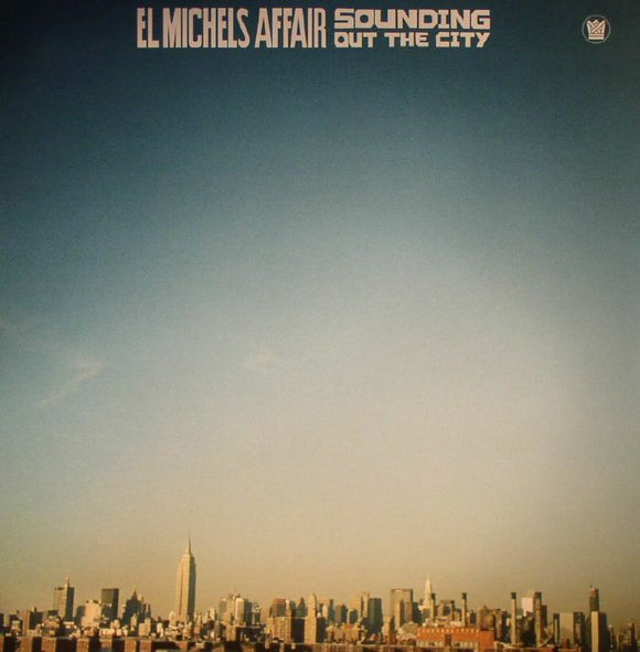 El Michels Affair - Sounding Out The City (Reissue)
