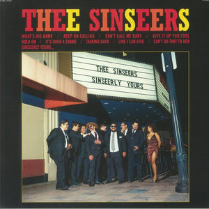 Thee Sinseers - Sinseerly Yours...