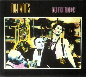 Tom Waits - Swordfishtrombones (40th Anniversary Edition Remastered)