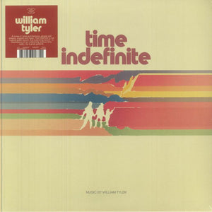 William Tyler - Time Indefinite