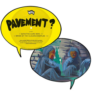 Pavement - Sensitive Euro Man/Brink Of The Clouds/Candylad