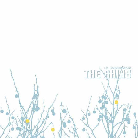The Shins - Oh, Inverted World (20th Anniversary Edition)