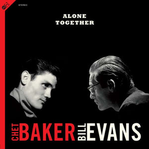 Chet Baker & Bill Evans - Alone Together