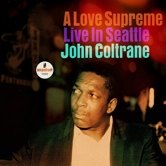 John Coltrane - A Love Supreme Live in Seattle