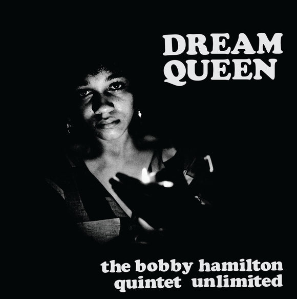 Bobby Hamilton Quintet Unlimited - Dream Queen