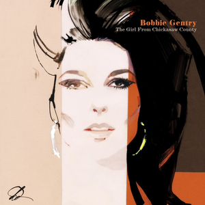 Bobbie Gentry - The Girl From The Chickasaw Country