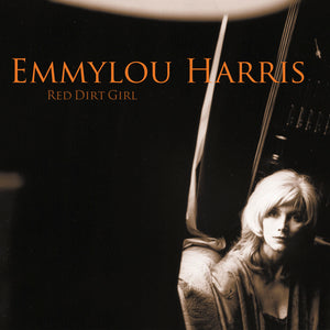 Emmylou Harris - Red Dirt Girl