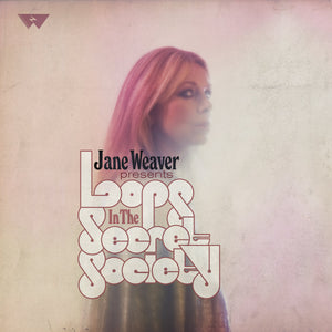 Jane Weaver presents Loops in the Secret Society
