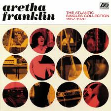 Aretha Franklin - The Atlantic Collection 1967 - 1970