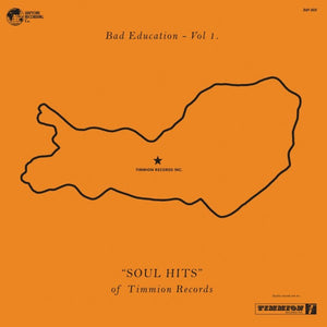 Various Artists - Bad Education Vol. 1 Soul Hits of Timmion Records