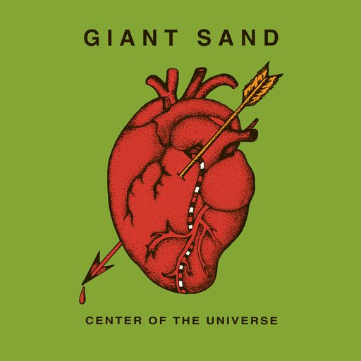 Giant Sand - Center Of The Universe