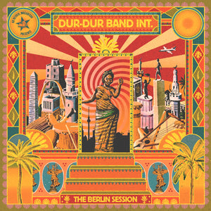 Dur-Dur Band Int. - The Berlin Session