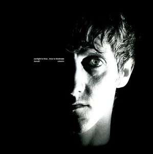 The Durutti Column - Sunlight to Blue... Blue to Blackness