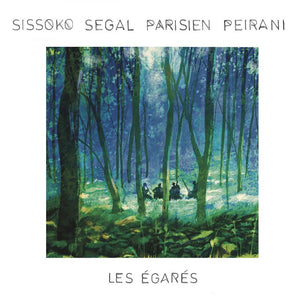 Sissoko Segal Parisien Peirani - Les Égarés